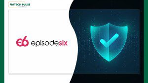 Episode Six Launches Verified Backing, Real-Time Confidence for Every Token a Bank Issues